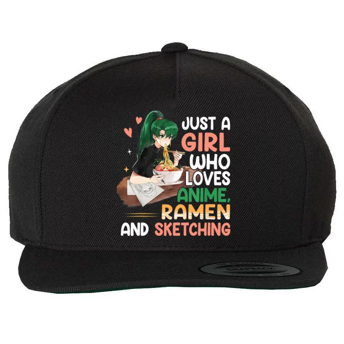 Just A Girl Who Loves Anime Ramen And Sketching Girls Ns T Wool Snapback Cap