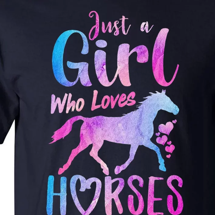 Just A Girl Who Loves Horses Riding Cute Horse Tall T-Shirt