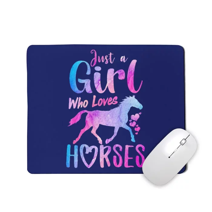 Just A Girl Who Loves Horses Riding Cute Horse Mousepad