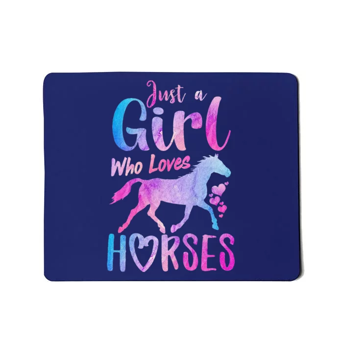 Just A Girl Who Loves Horses Riding Cute Horse Mousepad