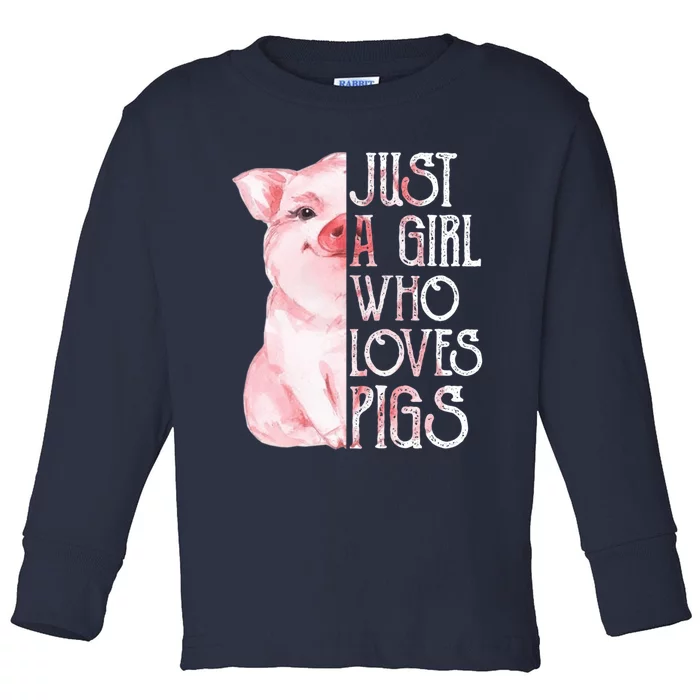 Just a Girl who Loves Pigs Funny Pig Farmer Gift Girl Wo Toddler Long Sleeve Shirt