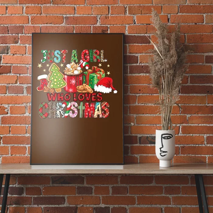 Just A Girl Who Loves Christmas Funny Design Poster