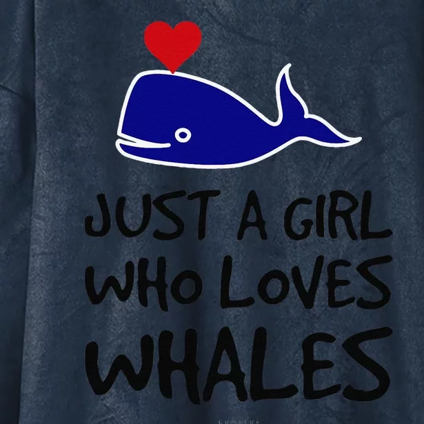 Just A Girl Who Loves Whales . Funny Whale Lover Gift Hooded Wearable Blanket