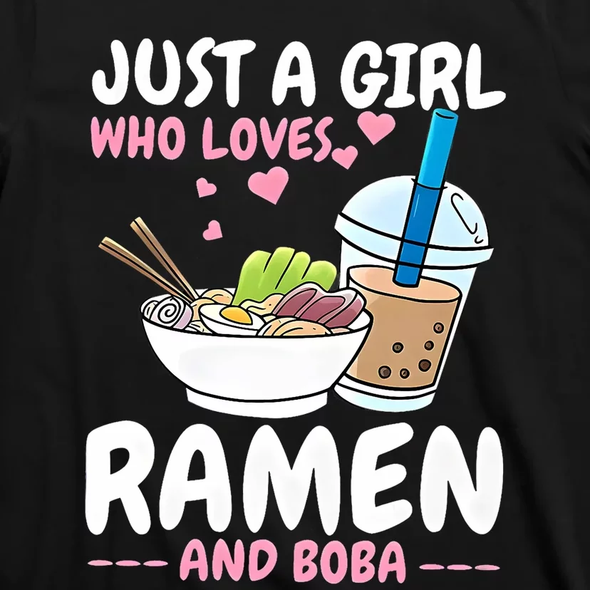 Just A Girl Who Loves Ramen And Boba Bubble Tea Tea Japanese T-Shirt