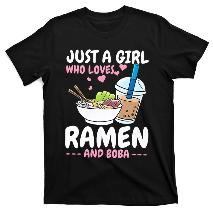 Just A Girl Who Loves Ramen And Boba Bubble Tea Tea Japanese T-Shirt