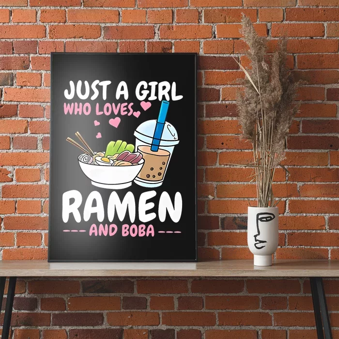 Just A Girl Who Loves Ramen And Boba Bubble Tea Tea Japanese Poster