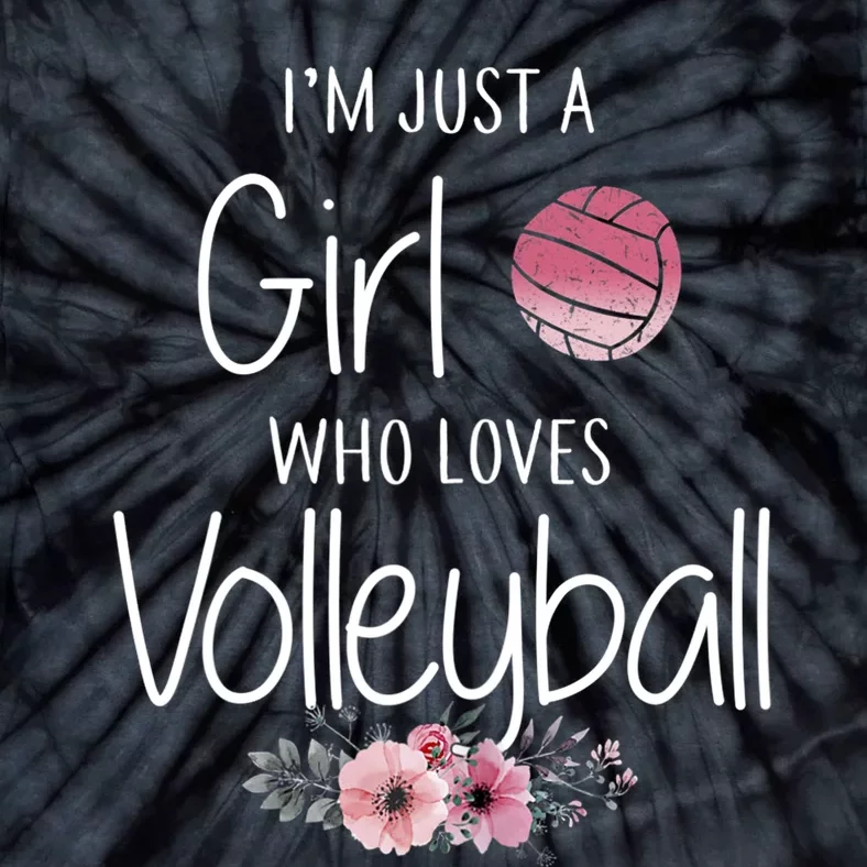 Just A Girl Who Loves Volleyball Gifts For Teen Girls, Women TShirt Tie-Dye T-Shirt