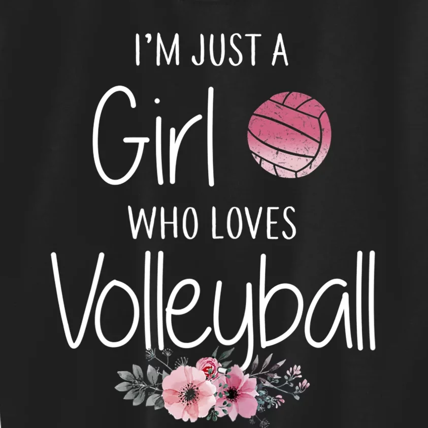 Just A Girl Who Loves Volleyball Gifts For Teen Girls, Women TShirt Kids Sweatshirt