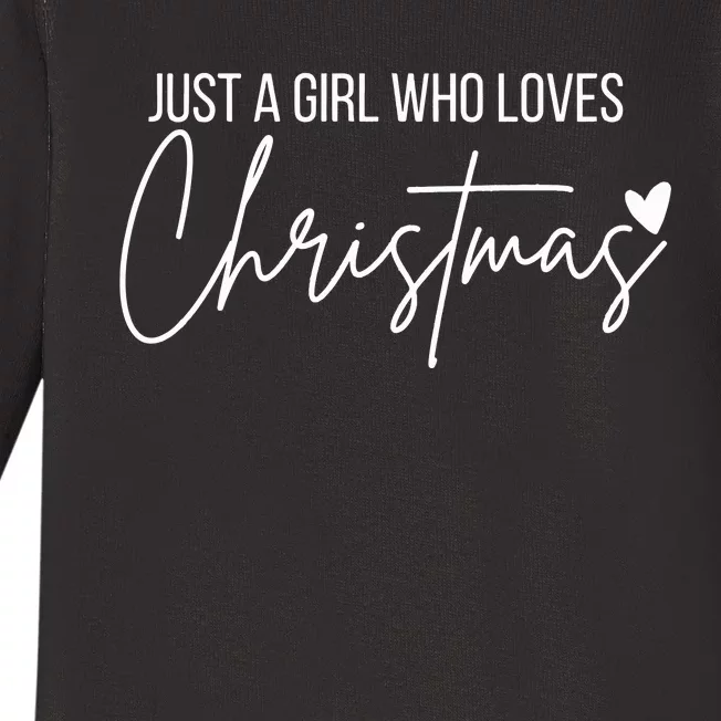 Just A Girl Who Loves Christmas Baby Long Sleeve Bodysuit