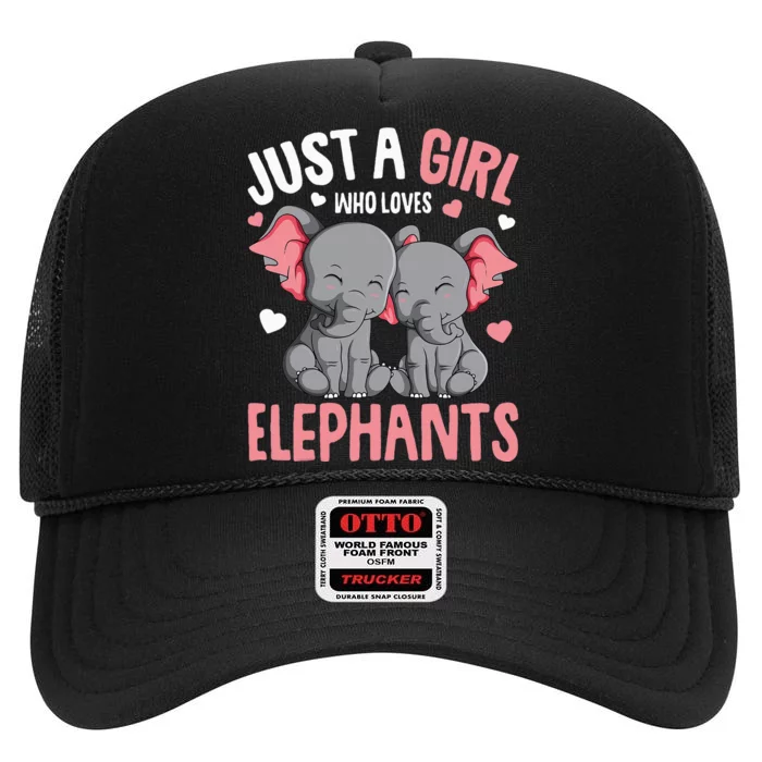 Just A Girl Who Loves Elephants Elephant Lover High Crown Mesh Trucker Hat