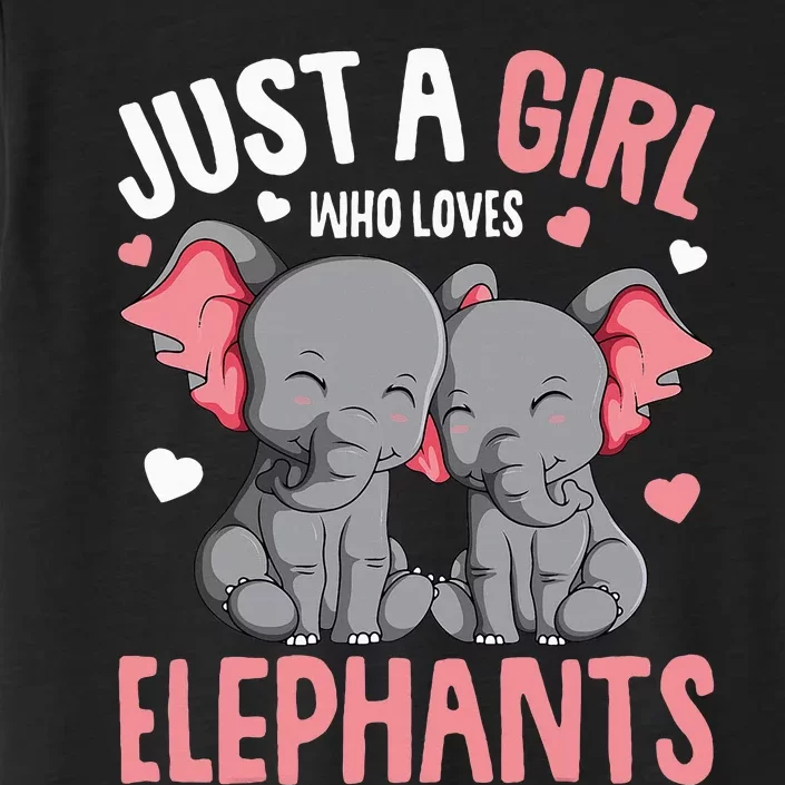 Just A Girl Who Loves Elephants Elephant Lover ChromaSoft Performance T-Shirt