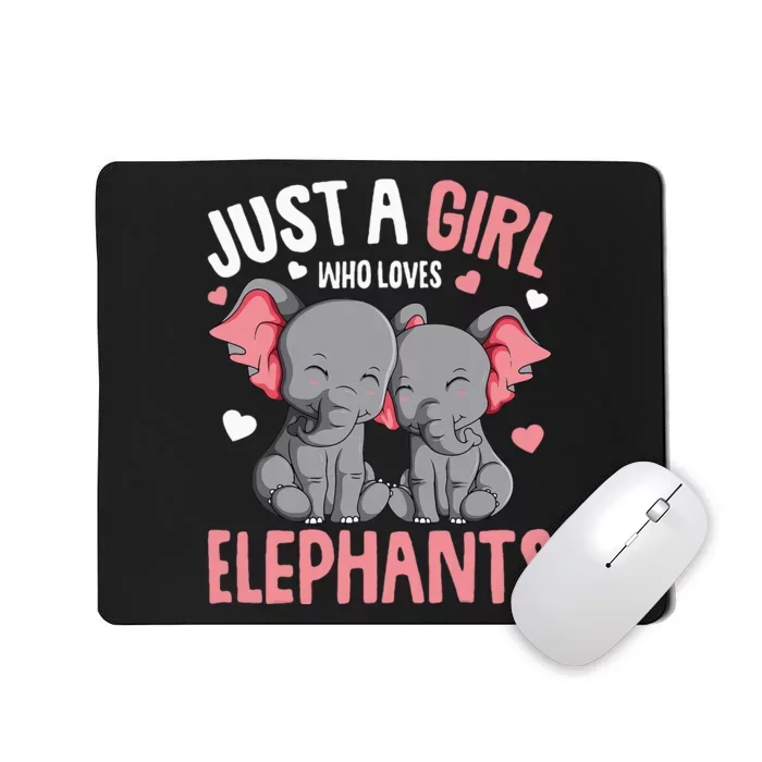 Just A Girl Who Loves Elephants Elephant Lover Mousepad