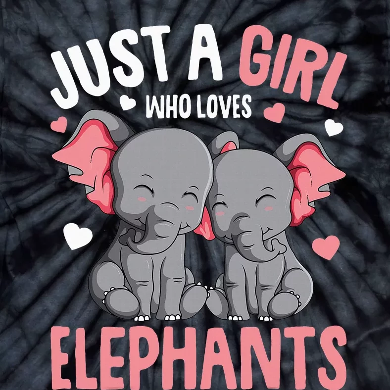 Just A Girl Who Loves Elephants Elephant Lover Tie-Dye T-Shirt