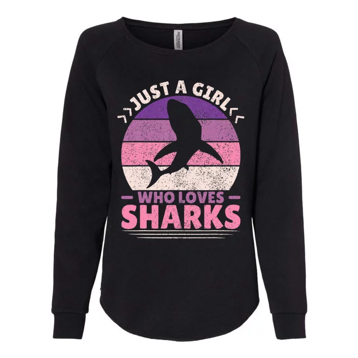 Just A Girl Who Loves Sharks Lover Shark Stuff Funny Shark Womens California Wash Sweatshirt