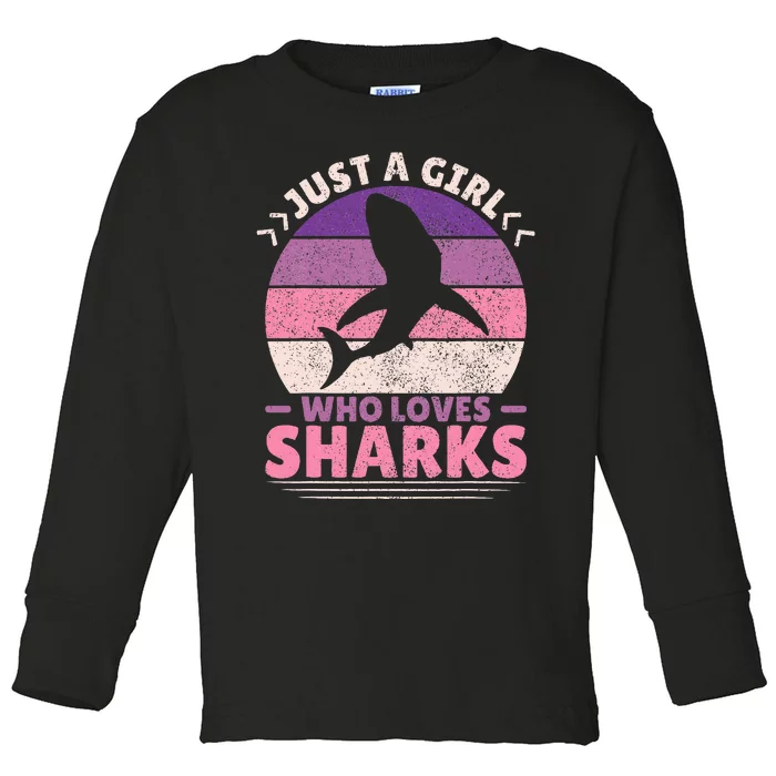 Just A Girl Who Loves Sharks Lover Shark Stuff Funny Shark Toddler Long Sleeve Shirt