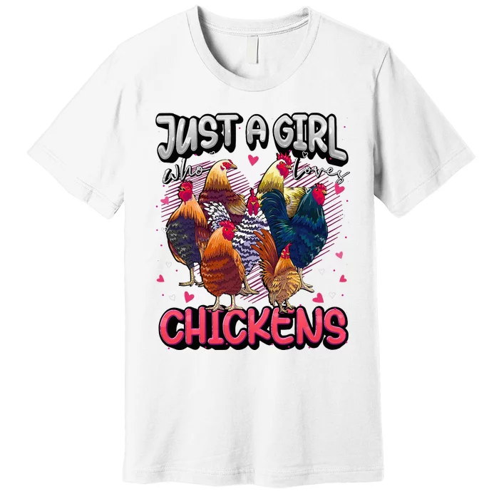 Just A Girl Who Loves Chickens Cute Chicken Lover Farmers Premium T-Shirt