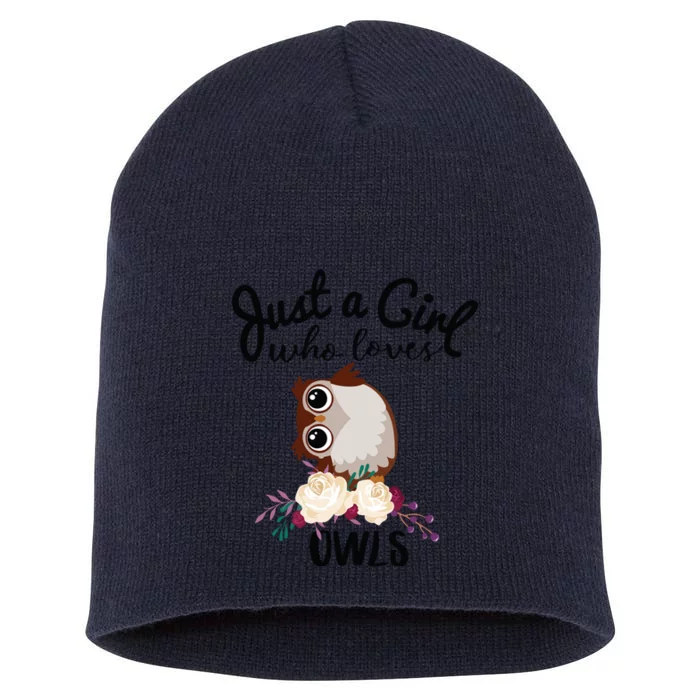 Just A Girl Who Loves Owls Bird Lover Owner Gift Short Acrylic Beanie