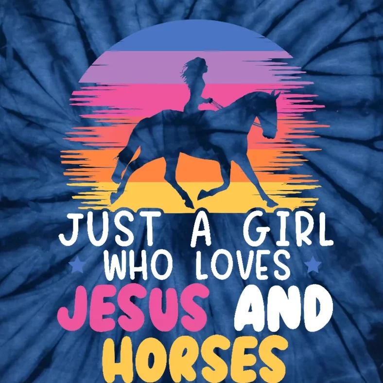 Just A Girl Who Loves Jesus And Horses Equestrian Christian Tie-Dye T-Shirt