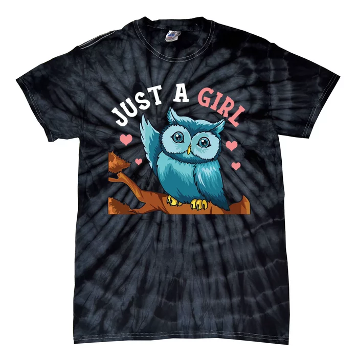 Just A Girl Who Loves Owls Gifts Owl For Girl Tie-Dye T-Shirt