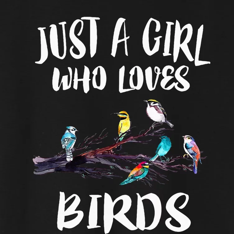 Just A Girl Who Loves Birds Birding Bird Watching Gift Women's Crop Top Tee