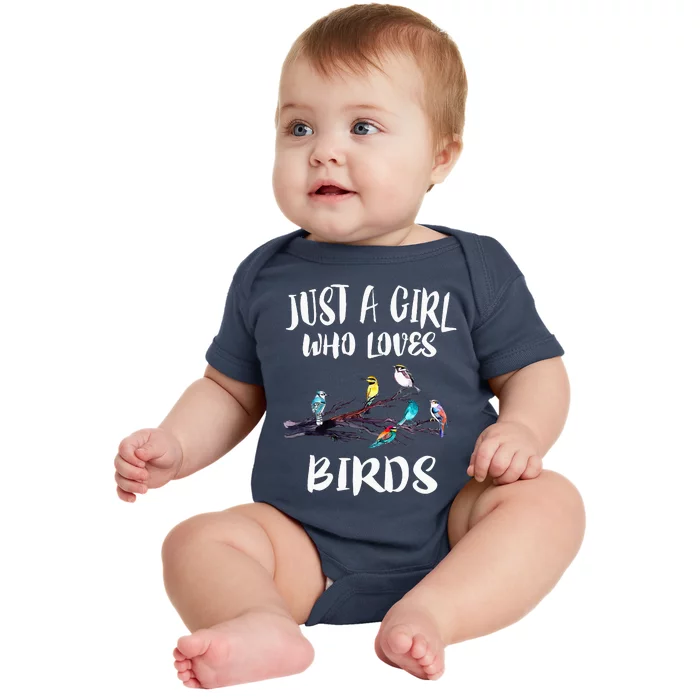 Just A Girl WhoLoves Birds Birding BirdWatching Gift Baby Bodysuit