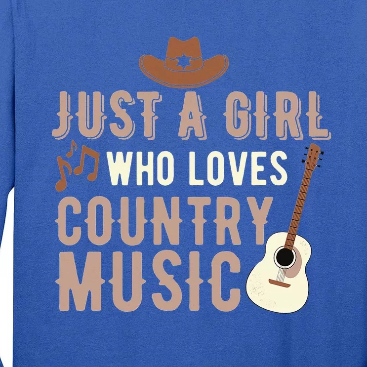 Just A Girl Who Loves Country Music Tall Long Sleeve T-Shirt