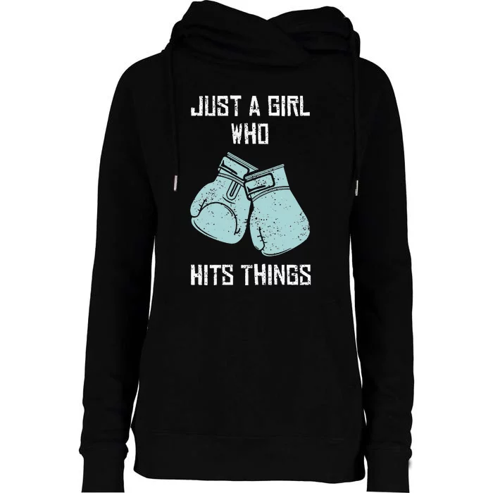 Just A Girl Who Hits Things Boxing Women Punching Outfit Womens Funnel Neck Pullover Hood