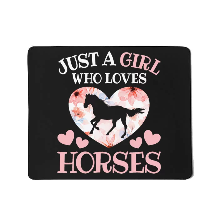 Just A Girl Who Loves Horses Horseback Riding Mousepad