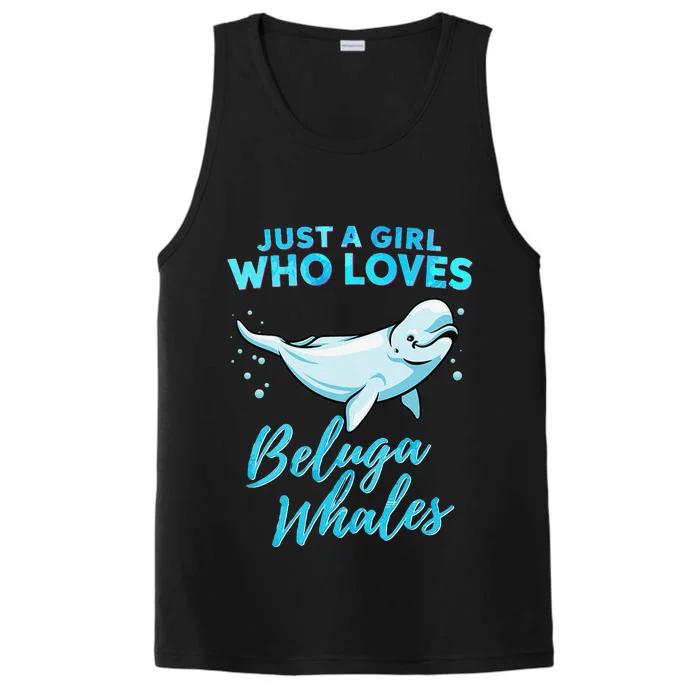 Just A Girl Who Loves Beluga Whales Cute Whale Performance Tank