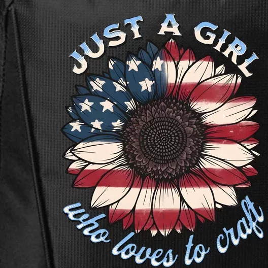 Just A Girl Who Love Craft America Flag City Backpack