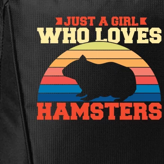 Just A Girl Who Loves Hamsters Gift City Backpack