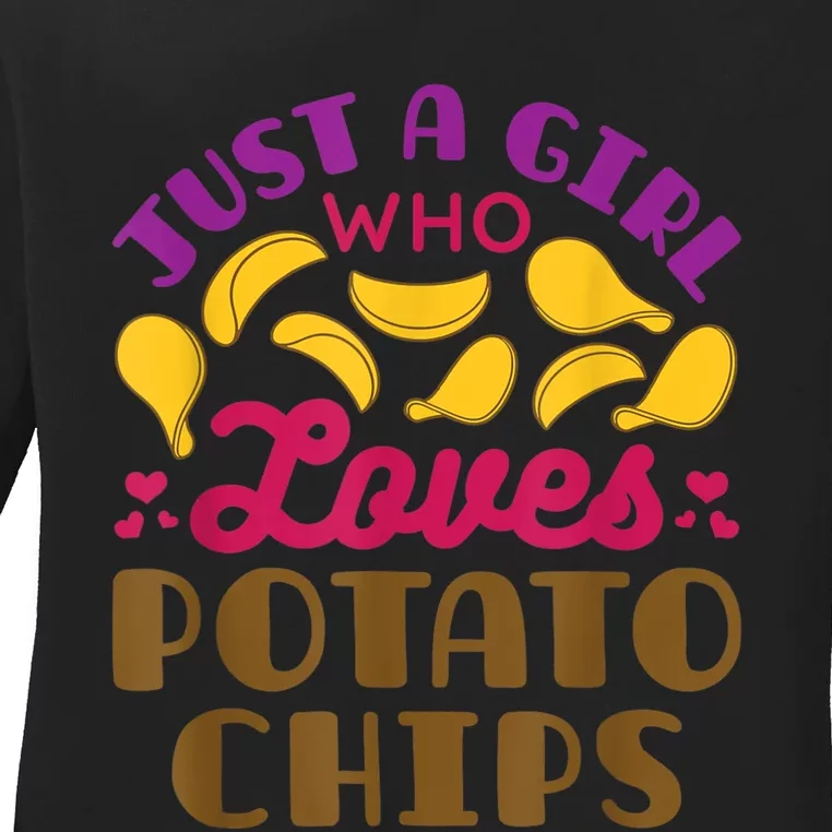 Just A Girl Who Loves Potato Chips Snack Food Lover Ladies Long Sleeve Shirt