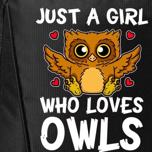 Just A Girl Who Loves Owls Cute Night Owl Costume Gift City Backpack