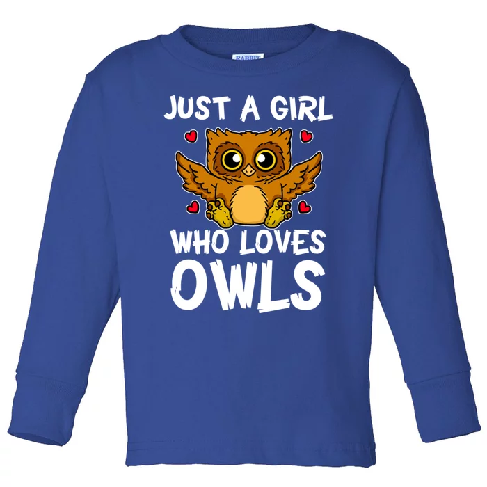 Just A Girl Who Loves Owls Cute Night Owl Costume Gift Toddler Long Sleeve Shirt