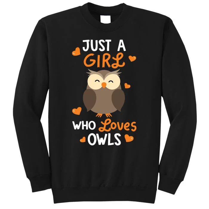 Just A Girl Who Loves Owls Cute Owl Lover Gifts Tall Sweatshirt