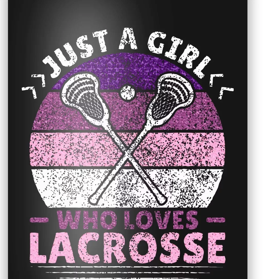 Just A Girl Who Loves Lacrosse Player Lax Lovers Lacrosse Poster