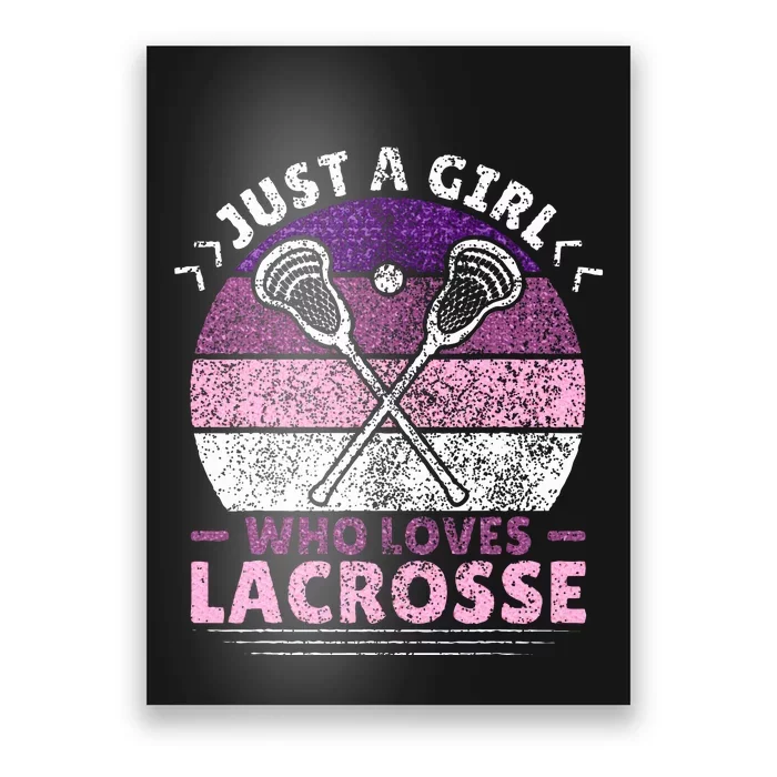 Just A Girl Who Loves Lacrosse Player Lax Lovers Lacrosse Poster