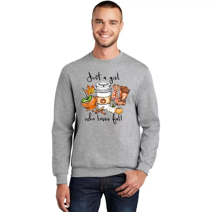 Just A Girl Who Loves Fall Pumpkin Coffee Lover Happy Thankgiving Tall Sweatshirt