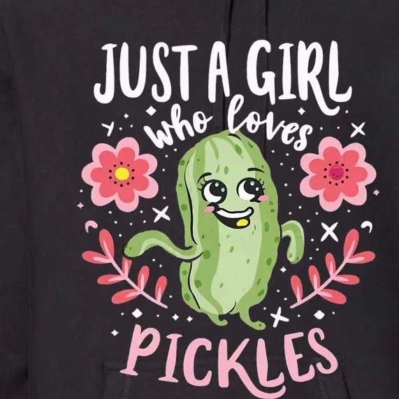 Just A Girl Who Loves Pickles Premium Hoodie