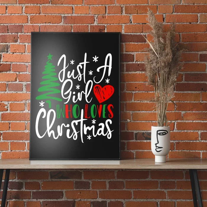 Just A Girl Who Loves Christmas Tree Funny Xmas Wo Poster