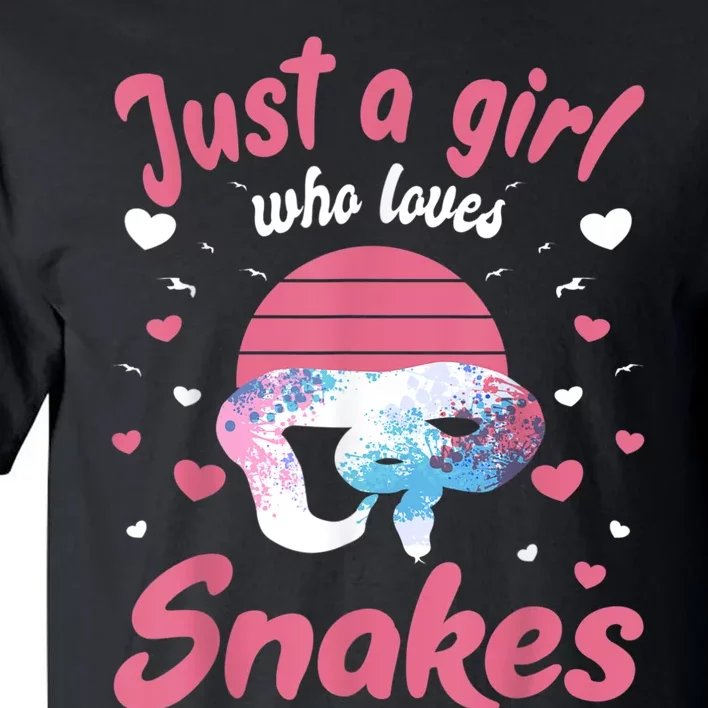 Just A Girl Who Loves Snakes Snake Lover Gift Tall T-Shirt