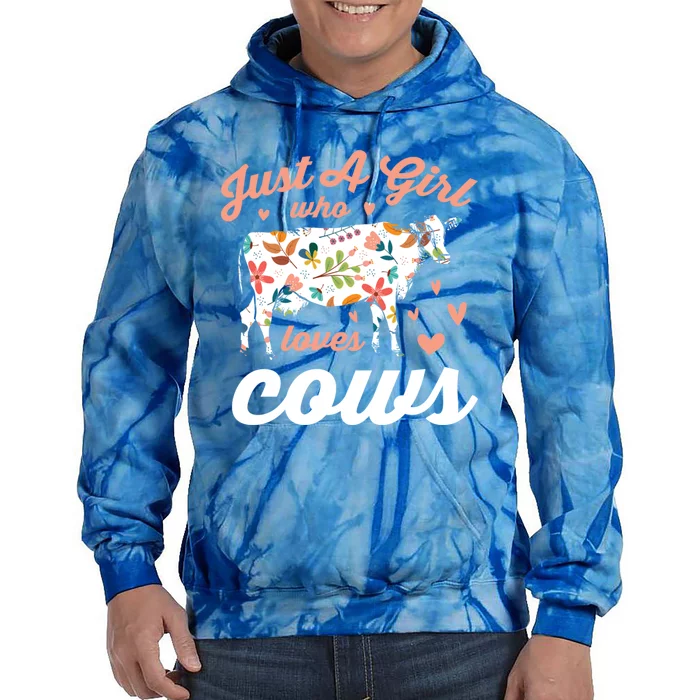 Just A Girl Who Loves Cows Gift Tie Dye Hoodie