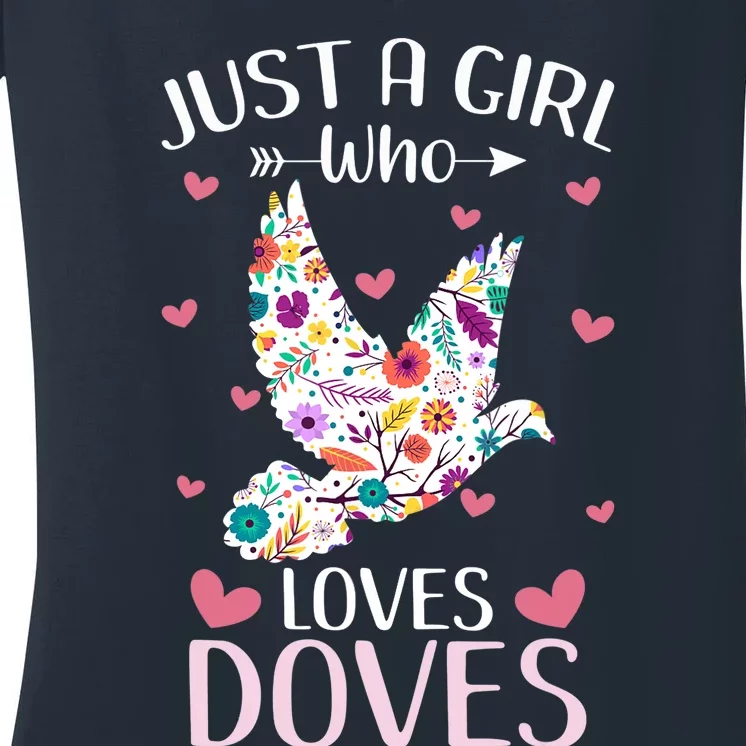 Just A Girl Who Loves Doves Cute Dove Lover Girl Women's V-Neck T-Shirt