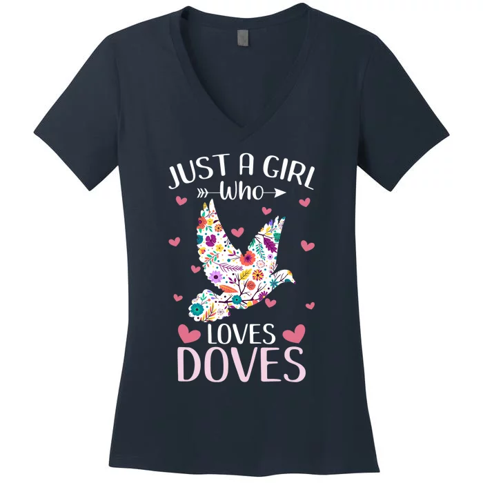 Just A Girl Who Loves Doves Cute Dove Lover Girl Women's V-Neck T-Shirt