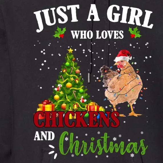 Just A Girl Who Loves Chickens And Christmas Premium Hoodie