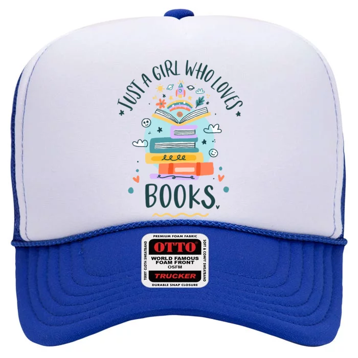 Just A Girl Who Loves Books Gifts For Book Worm High Crown Mesh Trucker Hat