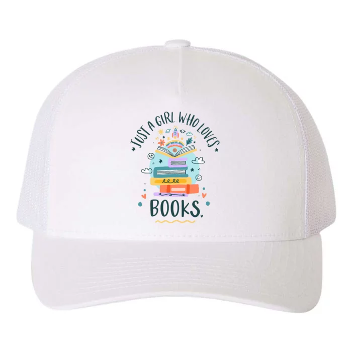 Just A Girl Who Loves Books Gifts For Book Worm Yupoong Adult 5-Panel Trucker Hat