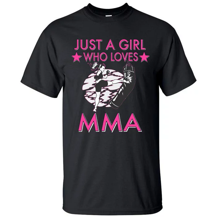 Just A Girl Who Loves MMA Mixed Martial Arts Tall T-Shirt