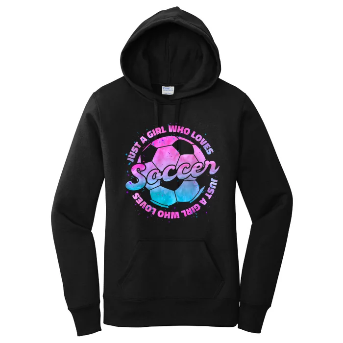 Just A Gir L Who Loves Soccer Football Women Gift Women's Pullover Hoodie