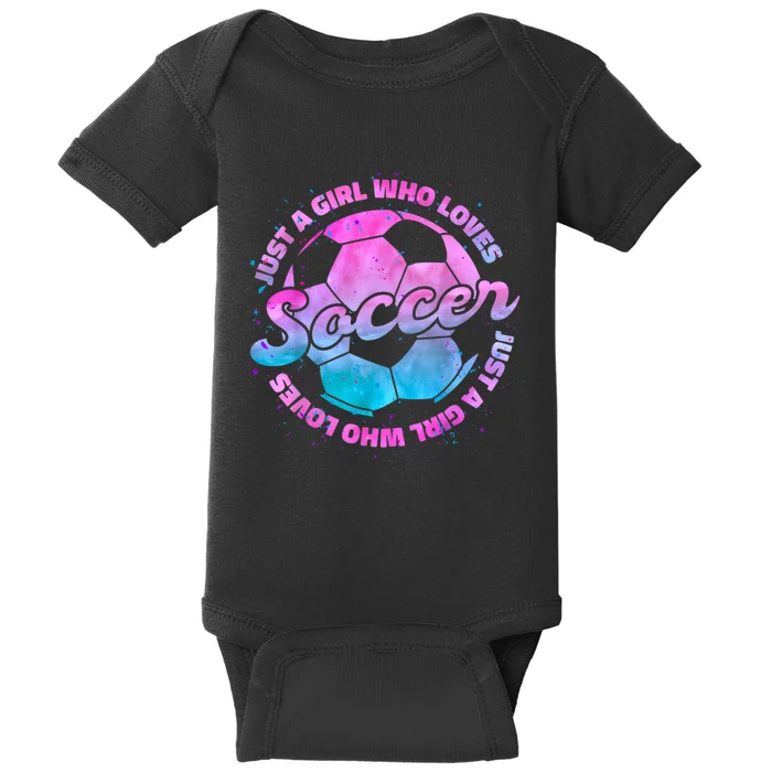 Just A Gir L Who Loves Soccer Football Women Gift Baby Bodysuit